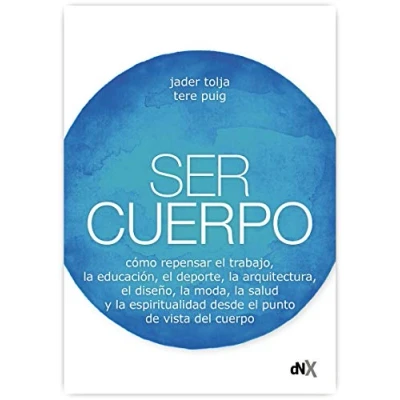 Imagen de Ser Cuerpo (RESILIENCIA Y SUPERACION PERSONAL)