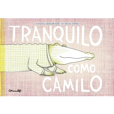 Imagen de TRANQUILO COMO CAMILO (Álbumes ilustrados)