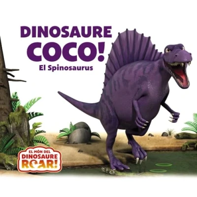 Imagen de Dinosaure Coco! El Spinosaurus (Catalá A PARTIR DE 0 ANYS CONTES Altres contes)