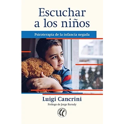 Imagen de Escuchar a los niños: Psicoterapia de la infancia negada (SIN COLECCION)