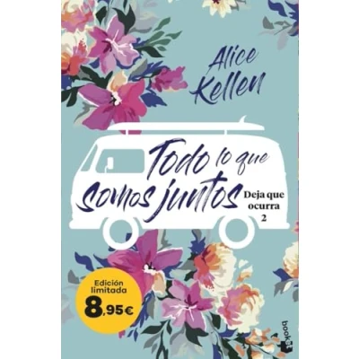 Imagen de Todo lo que somos juntos (Deja ocurra, 2): Edición limitada a precio especial (Colección Especial)