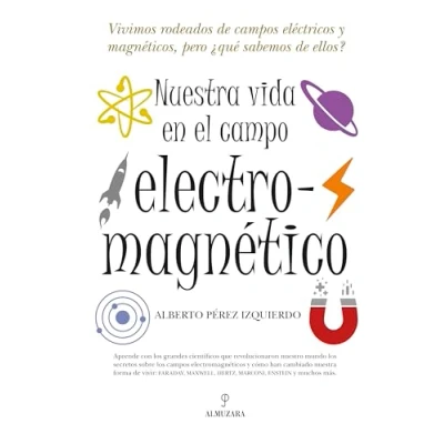 Imagen de Nuestra vida en el campo electromagnético (DIVULGACION CIENTIFICA)