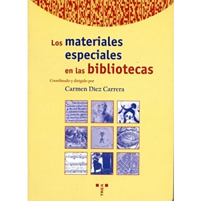 Imagen de Los materiales especiales en las bibliotecas: 22 (Biblioteconomía y Administración Cultural)