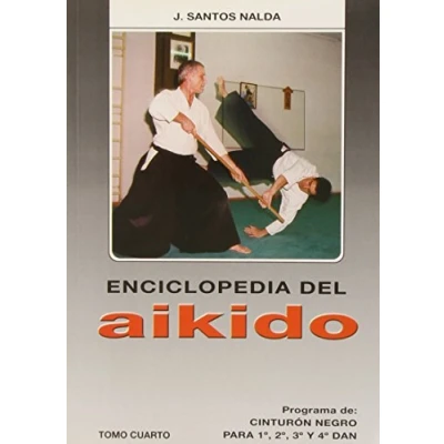 Imagen de Enciclopedia del Aikido. Tomo 4º. Prog. de Cinturón Negro. Para 1º, 2º, 3º y 4º Dan