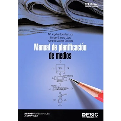 Imagen de Manual de planificación medios (6ª ed.) Actualizada y ampliada (Libros profesionales)