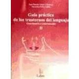 Imagen de Guia Practica De Los Trastornos Del Lenguaje: Descripcion E Intervenci