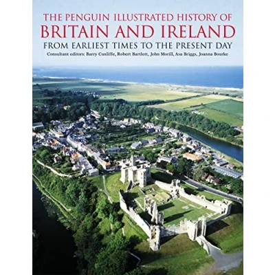 Imagen de The Penguin Illustrated History Of Britain And Ireland: From Earl Iest