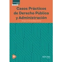 Imagen de Casos practicos de derecho publico y administracion (ADMINISTRACION PUBLICA PRACTICUM)