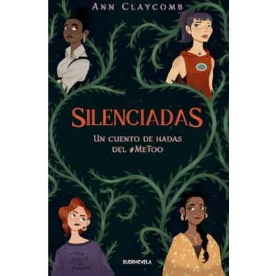 Imagen de SILENCIADAS: UN CUENTO DE HADAS DEL #METOO (LA OTRA FANTASIA)
