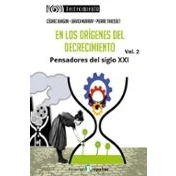 Imagen de En Los Origenes Del Decrecimiento. Pensadores Siglo Xxi (vol 2)