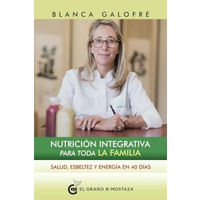 Imagen de Nutrición integrativa para toda la familia: Salud, esbeltez y energía en 40 días (Terapias)