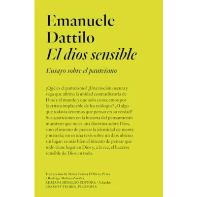 Imagen de el dios sensible: Ensayo sobre panteísmo (ENSAYO Y TEORIA_FILOSOFIA)