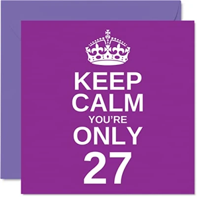 Imagen de Divertidas tarjetas de cumpleaños número 27 para hombres y mujeres Keep Calm Divertida tarjeta feliz hermano, hija, tío, hermana, hijo, tía, sobrino, primo, 145 mm,
