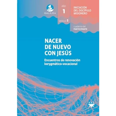Imagen de Galilea. Módulo 1. Nacer De Nuevo Con Jesús. Participante