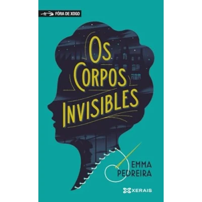 Imagen de Os corpos invisibles (INFANTIL E XUVENIL FÓRA DE XOGO)