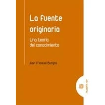 Imagen de La fuente originaria: Una teoría del conocimiento (FILOSOFIA HOY)