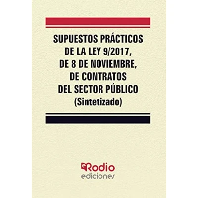 Imagen de Supuestos Prácticos de la Ley 9/2017, 8 noviembre, Contratos del Sector Público (Sintetizado) (FONDO)