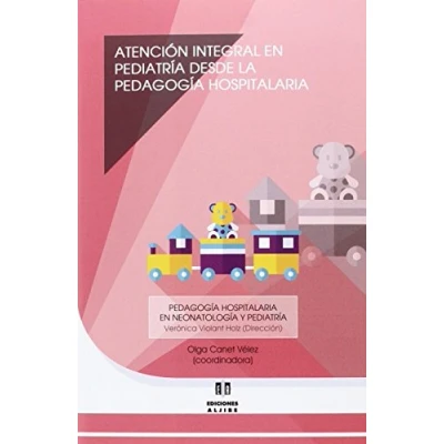 Imagen de Atencion Integral En Pediatria Desde La Pedagogia Hospitalaria