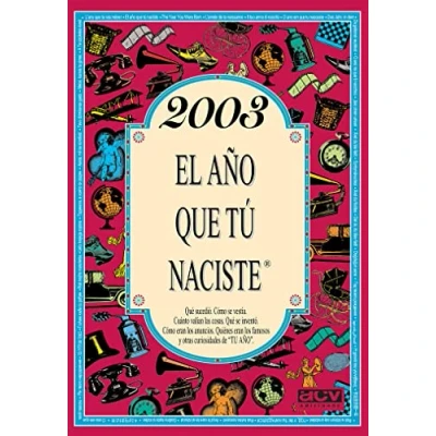 Imagen de 2003 El año que tú naciste