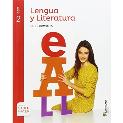 Imagen de LENGUA CASTELLANA Y LITERATURA SERIE COMENTA 2 ESO SABER HACER 9788491081500