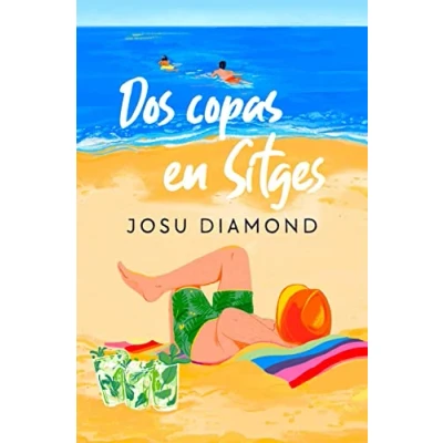 Imagen de Dos copas en Sitges (Trilogía Un cóctel Chueca 2) (Ediciones B)