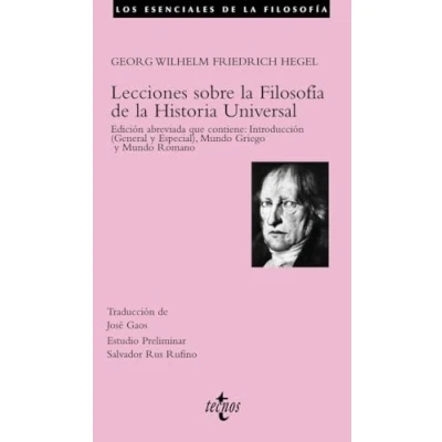 Imagen de Lecciones sobre la Filosofía de Historia Universal: Edición abreviada que contiene: Introducción (General y Especial), Mundo Griego Romano (Filosofía Los esenciales Filosofía)