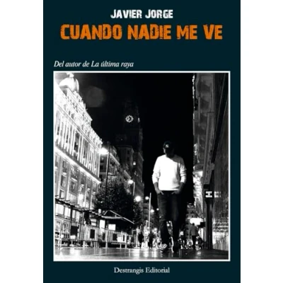 Imagen de Cuando nadie me ve (La última raya 2)