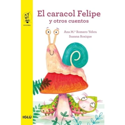 Imagen de EL CARACOL FELIPE Y OTROS CUENTOS (Esquimal)
