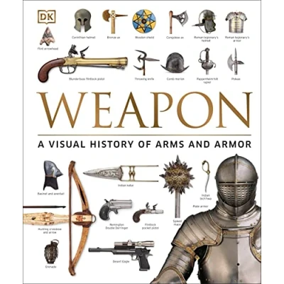 Imagen de Weapon: A Visual History Of Arms And Armor
