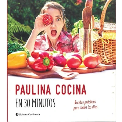 Imagen de Paulina Cocina En 30 minutos. Recetas Prácticas Para Todos Los Días: Practicas Dias (GASTRONOMIA)