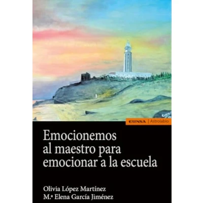 Imagen de Emocionemos Al Maestro para Emocionar La Escuela (Astrolabio Educación)