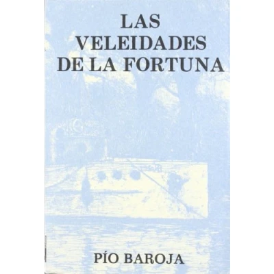 Imagen de VELEIDADES DE LA FORTUNA,LAS (SIN COLECCION)