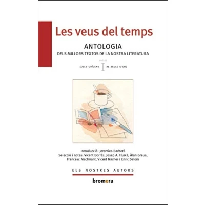 Imagen de Les veus del temps. Dels inicis al segle XV: 45 (Els Nostres Autors)