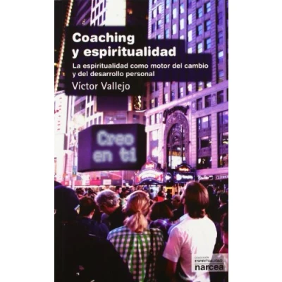 Imagen de COACHING y ESPIRITUALIDAD: La espiritualidad como motor del cambio desarrollo personal: 279