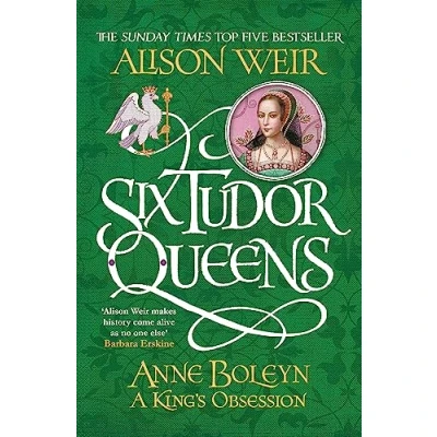 Imagen de Six Tudor Queens: Anne Boleyn: A King S Obsession