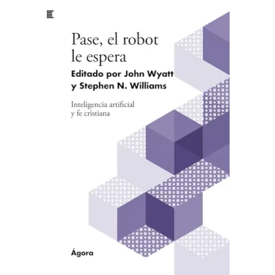 Imagen de Pase, el robot le espera: Inteligencia artificial y fe cristiana
