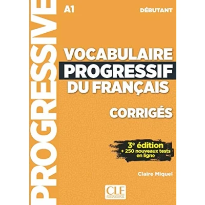 Imagen de VOCABULAIRE PROGRESSIF DU FRANAAIS DEBUTANT A1 CORRIGES: Corrigés (GRAMMAIRE)
