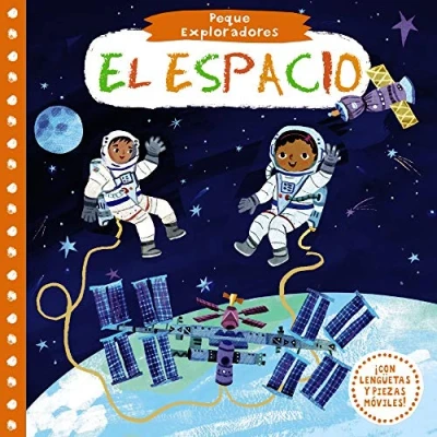 Imagen de Peque Exploradores. El espacio (Castellano A PARTIR DE 0 AÑOS PROYECTO 3 Libros manipulativos)