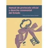 Imagen de Manual de protocolo oficial y derecho ceremonial del Estado: 6 (Ceremonial Protocolo)