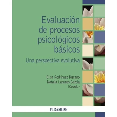 Imagen de Evaluacion De Procesos Psicologicos Basicos Elisa Rodríguez Toscano (autor), Natalia Lagunas Garcia (autor)