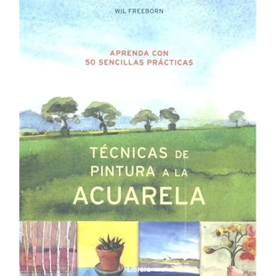 Imagen de Técnicas de pintura a la acuarela: Aprenda con 50 sencillas prácticas (DIBUJAR Y PINTAR)