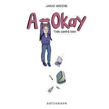 Imagen de A OKAY. TODO SALDRÁ BIEN (SIN COLECCION)