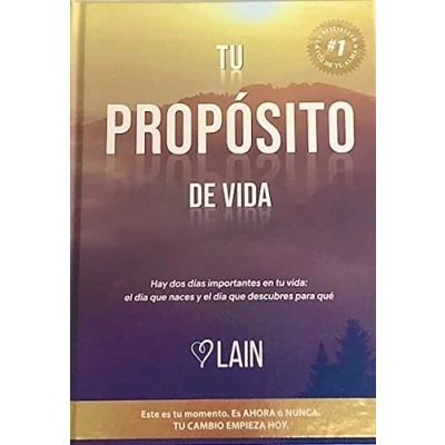 Imagen de tu propósito de vida : Hay dos días importantes en vida: el día que naces y descubres para qué (SIN COLECCION)