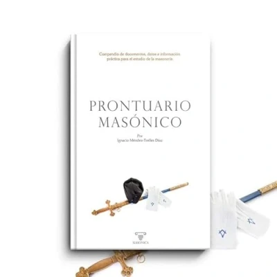 Imagen de Prontuario masónico: Compendio de documentos, datos e información práctica para el estudio la masonería.: 4 (LIBROS PRACTICOS)