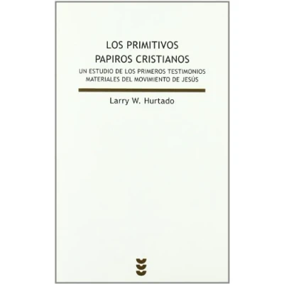 Imagen de Los Primitivos Papiros Cristianos: Un Estudio de Primeros Testimonios Materiales del Movimiento Jesús (Biblioteca estudios bíblicos)