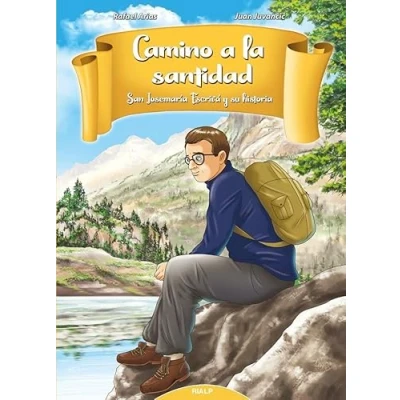 Imagen de Camino A La Santidad. San Josemaria Escr: Josemaría Escrivá y su historia (Libros sobre el Opus Dei)