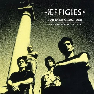 Imagen de For Ever Grounded 40 Aniv Vinilo The Effigies