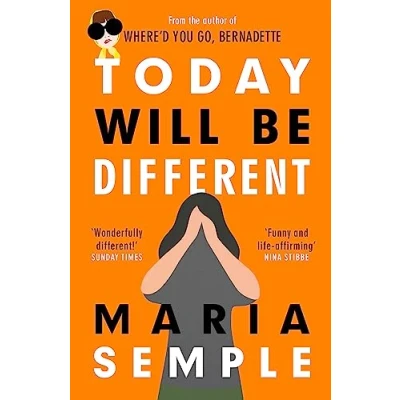 Imagen de Today will be different: Maria Semple