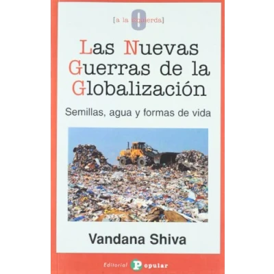 Imagen de Las nuevas guerras de la globalización: Semillas, agua y formas vida (0 a izquierda)