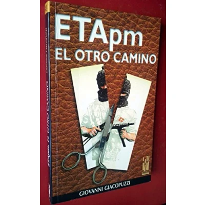 Imagen de ETA PM. El otro camino (ORREAGA)